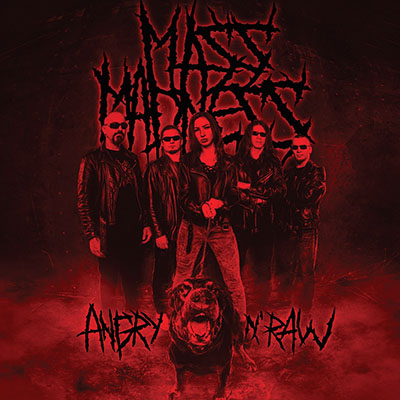 Mass Madness - Angry n' Raw (Ep) 2018 - 22 de Abril 2019 - Female Musique
